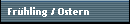 Frhling / Ostern