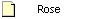 Rose